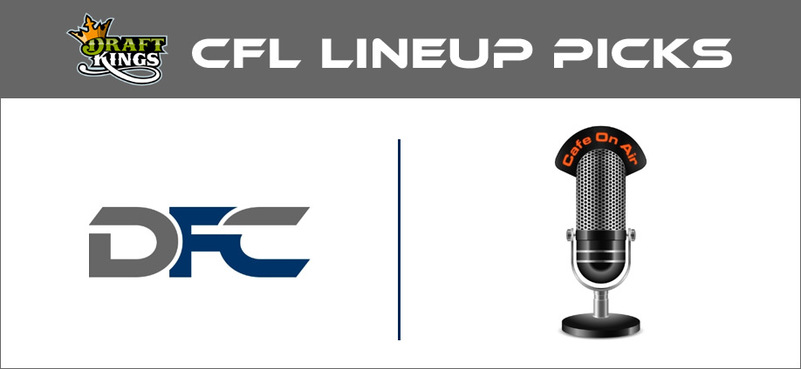 CFL DFS Lineup Picks 8-9-16