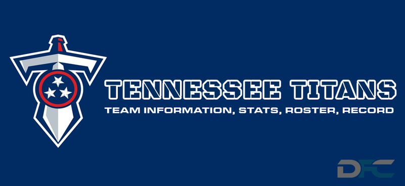 Tennessee Titans Team Stats, Roster, Record, Schedule