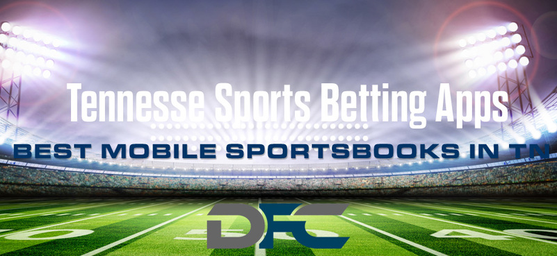 Tennessee Sports Betting Apps