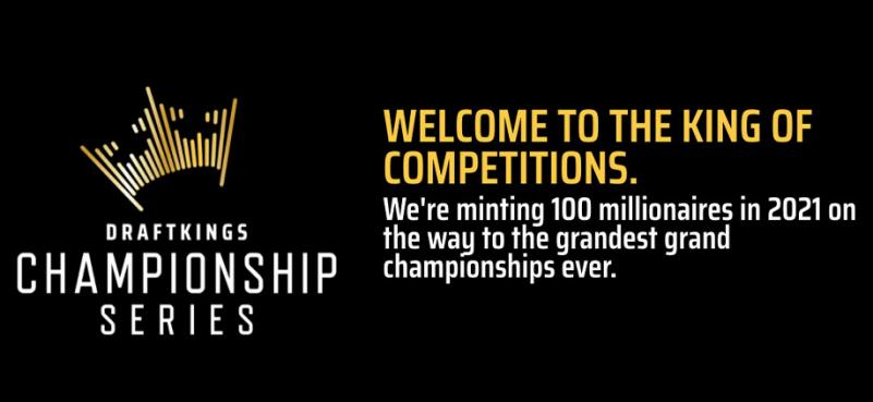 DraftKings Championship Series: Minting 100 Millionaires In 2021